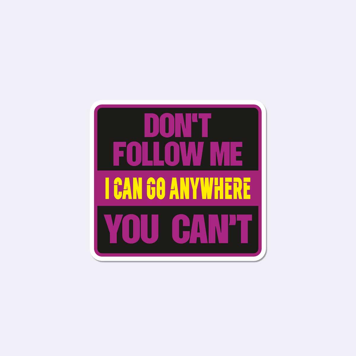 Don't Follow Me Biker Sticker
