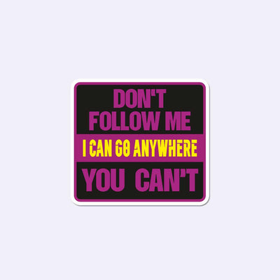 Don't Follow Me Biker Sticker