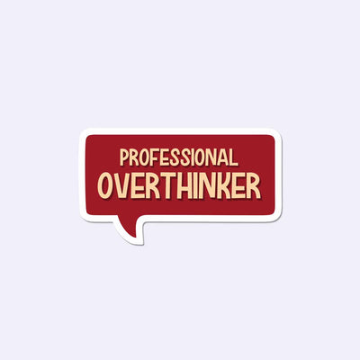 Overthinker Sticker